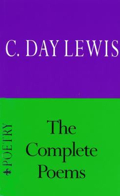 Complete Poems of C.Day Lewis 1856191443 Book Cover
