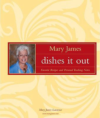 Mary James Dishes it Out 0978929608 Book Cover