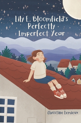 Lily E. Bloomfield's Perfectly Imperfect Year 0994812019 Book Cover