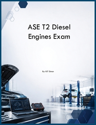 ASE T2 Diesel Engines Exam B0H2G83VKL Book Cover