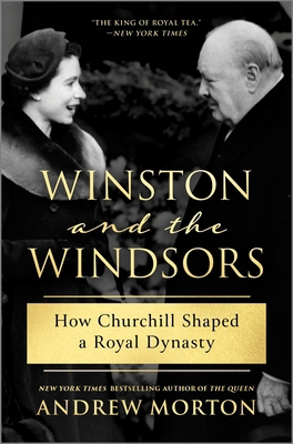 Winston and the Windsors: How Churchill Shaped ... 1335250999 Book Cover