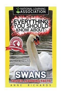 Everything You Should Know About: Swans Faster ... 197427344X Book Cover