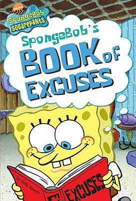 SpongeBob's Book of Excuses (SpongeBob SquarePa... 1416916768 Book Cover