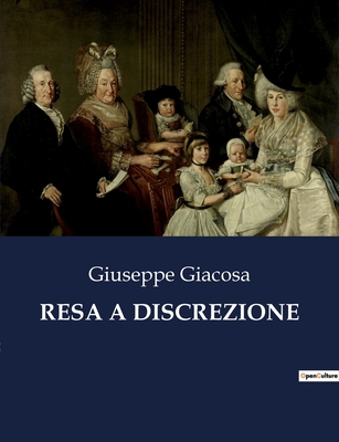 Resa a Discrezione [Italian] B0CK12Q8ZW Book Cover