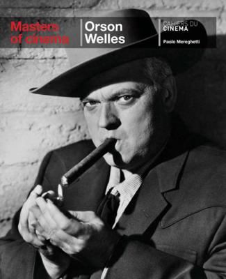 Masters of Cinema: Orson Welles 2866427017 Book Cover