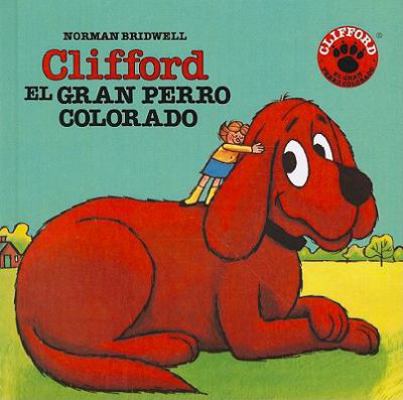 Clifford, the Big Red Dog [Spanish] 0812462505 Book Cover