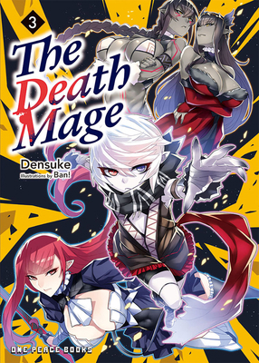 The Death Mage Volume 3: The Manga Companion 1642732958 Book Cover