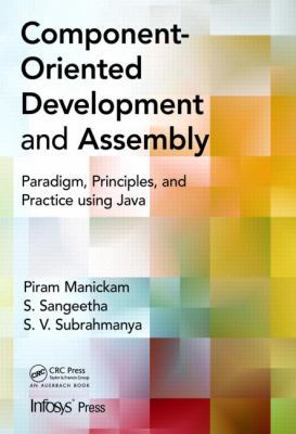 Component- Oriented Development and Assembly: P... 1466580992 Book Cover