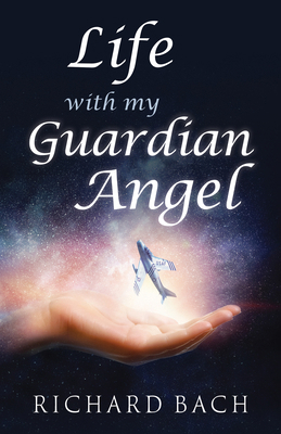 Life with My Guardian Angel 1937907562 Book Cover