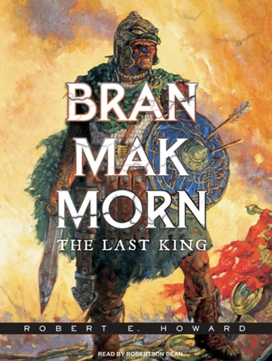 Bran Mak Morn: The Last King 1400142261 Book Cover