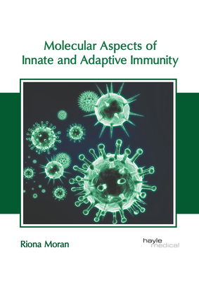 Molecular Aspects of Innate and Adaptive Immunity 1646475720 Book Cover