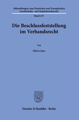 Die Beschlussfeststellung Im Verbandsrecht [German] 342818971X Book Cover