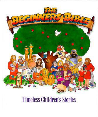 The Beginner's Bible: Timeless Children's Stories B001K3IHQK Book Cover
