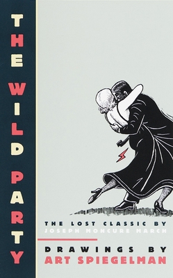 The Wild Party: The Lost Classic by Joseph Monc... 0375706437 Book Cover