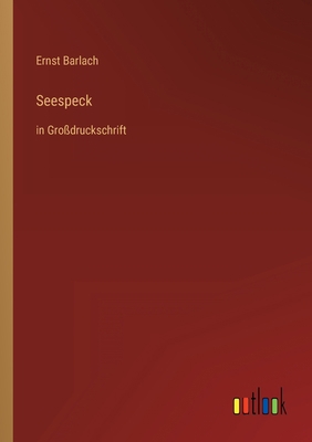 Seespeck: in Großdruckschrift [German] 3368290169 Book Cover