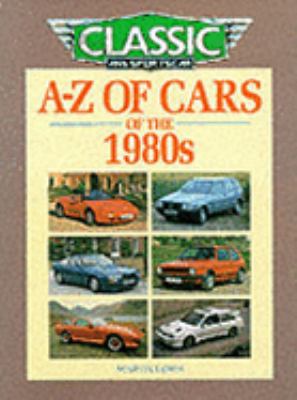 A-Z of Cars of the 1980's 1870979540 Book Cover