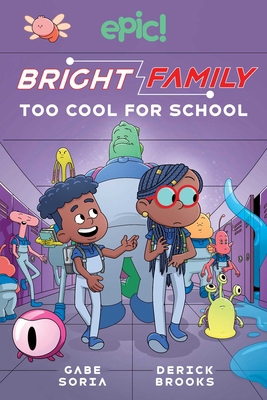 Bright Family: Too Cool for School Volume 3 1524886351 Book Cover