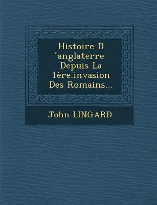 Histoire D Anglaterre Depuis La 1ere.Invasion D... [French] 1249973929 Book Cover