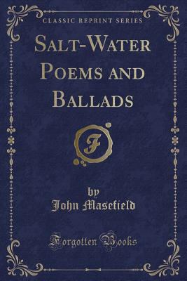 Salt-Water Poems and Ballads (Classic Reprint) 1451000413 Book Cover