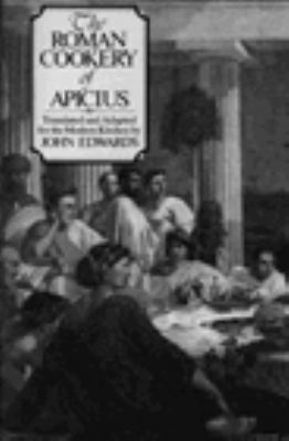 The Roman Cookery of Apicius 0712610642 Book Cover