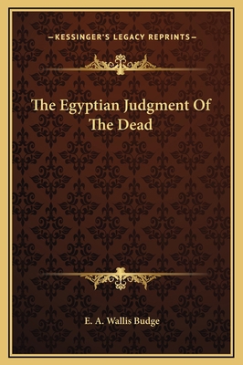 The Egyptian Judgment Of The Dead 116920984X Book Cover