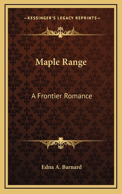 Maple Range: A Frontier Romance 1163649945 Book Cover