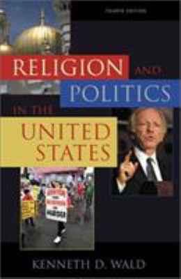 Religion and Politics in the United States 0742518418 Book Cover