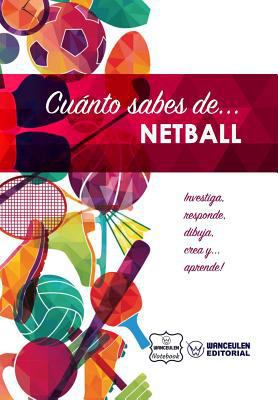 Cuánto sabes de... Netball [Spanish] 1981415521 Book Cover
