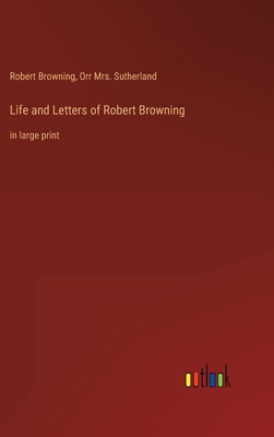 Life and Letters of Robert Browning: in large p... 3368303074 Book Cover