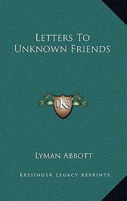 Letters to Unknown Friends 1163395153 Book Cover