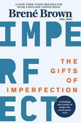 The Gifts of Imperfection: 10th Anniversary Edi... 1616499605 Book Cover