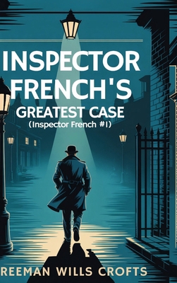 Inspector French's Greatest Case (Inspector Fre... 9357895418 Book Cover