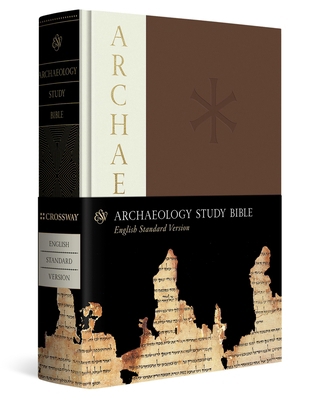 ESV Archaeology Study Bible 1433550407 Book Cover