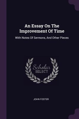 An Essay On The Improvement Of Time: With Notes... 1378915054 Book Cover