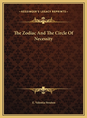 The Zodiac And The Circle Of Necessity 1169673929 Book Cover