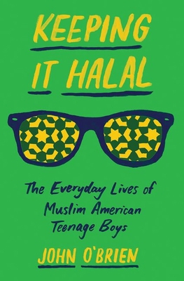 Keeping It Halal: The Everyday Lives of Muslim ... 0691197113 Book Cover