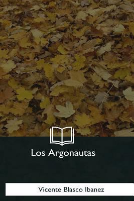 Los Argonautas [Spanish] 1981254919 Book Cover