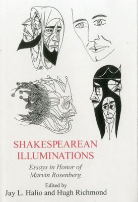 Shakesperean Illuminations: Essays in Honor of ... 1611491800 Book Cover