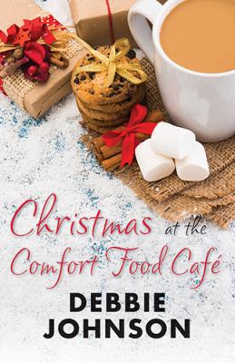 Christmas at the Comfort Food Cafe [Large Print] 1444835009 Book Cover