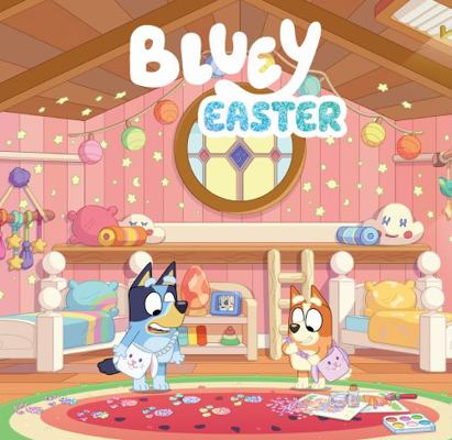 Bluey: Easter 1761044923 Book Cover