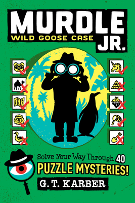 Murdle Jr.: Wild Goose Case: Solve Your Way Thr... 0316582573 Book Cover