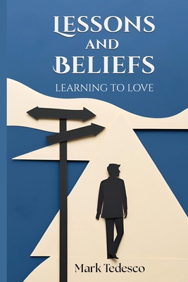 Lessons and Beliefs: Learning to Love B0DGJD853K Book Cover