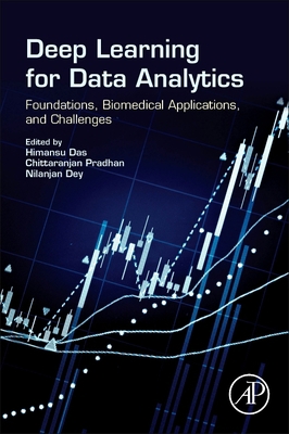 Deep Learning for Data Analytics: Foundations, ... 0128197641 Book Cover
