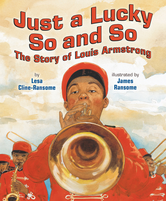 Just a Lucky So and So: The Story of Louis Arms... 0823434281 Book Cover