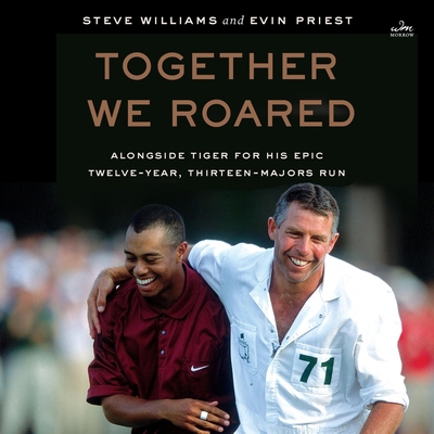 Together We Roared: Alongside Tiger for His Epi... B0DT8SLKZD Book Cover