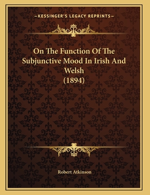 On The Function Of The Subjunctive Mood In Iris... 1166913392 Book Cover