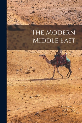 The Modern Middle East 1013461150 Book Cover