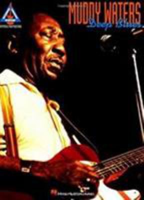 Muddy Waters - Deep Blues Guitar Recorded Versi... 0793509556 Book Cover