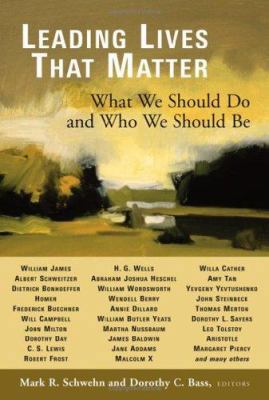 Leading Lives That Matter: What We Should Do an... 0802829317 Book Cover