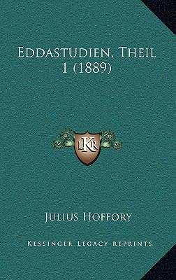 Eddastudien, Theil 1 (1889) [German] 1165446200 Book Cover